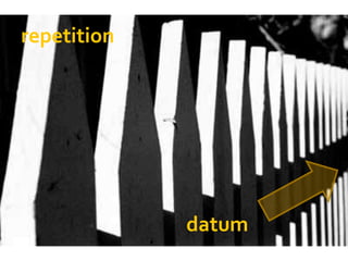 repetition




             datum
 