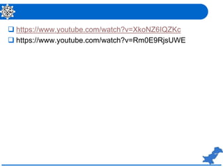  https://www.youtube.com/watch?v=XkoNZ6IQZKc
 https://www.youtube.com/watch?v=Rm0E9RjsUWE
 