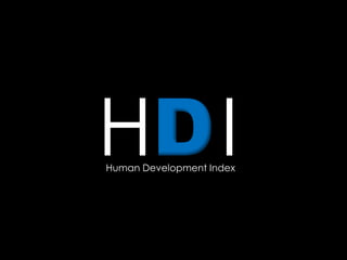 HDIHuman Development Index
 