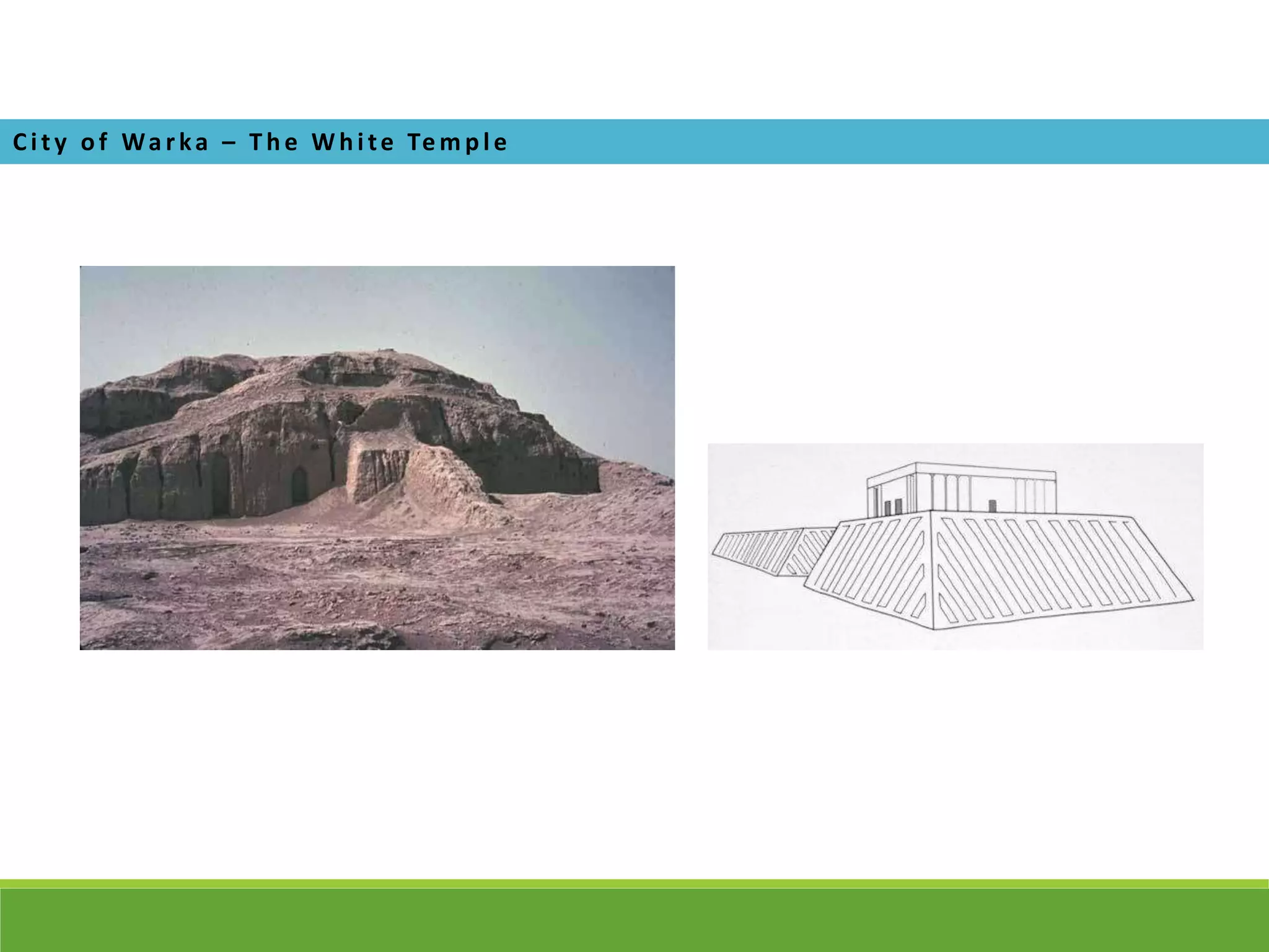 Ci ty of Wa rka – T he Whi te Te m pl e
 