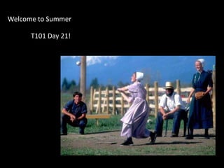 Welcome to Summer T101 Day 21! 
