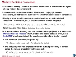 describe trade-offs between applicability and mathematical tractability.rrr. . .. . .t +1t +2sst +3sst +1t +2t +3aaaatt +1t +2tt +3The Agent-Environment Interface