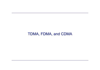 Lecture 24-27 TDMA, FDMA and CDMA_fullll | PDF