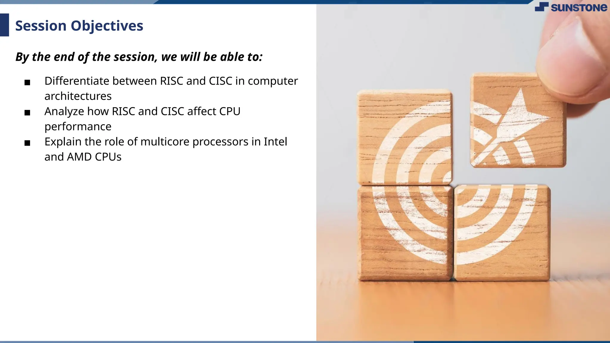 By the end of the session, we will be able to:
▪ Differentiate between RISC and CISC in computer
architectures
▪ Analyze how RISC and CISC affect CPU
performance
▪ Explain the role of multicore processors in Intel
and AMD CPUs
Session Objectives
 