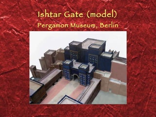Ishtar Gate (model) Pergamon Museum, Berlin 