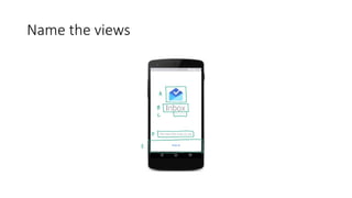 Name the views
 