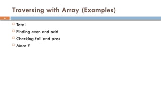 Array and it's further discussion with example code | PPTX