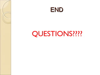 ENDEND
QUESTIONS????
 