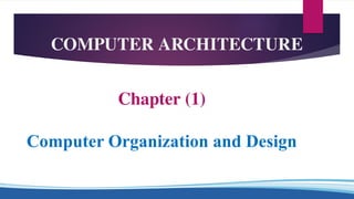 Comprehensive Introduction to Computer Architecture and Design ...