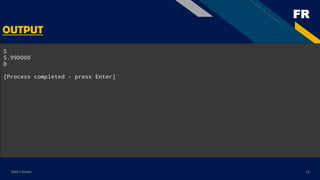 FR
Add a footer 12
OUTPUT
 