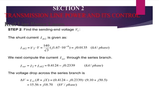 SECTION 2
TRANSMISSION LINE POWER AND ITS CONTROL
Real Line Power Losses
 