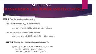 SECTION 2
TRANSMISSION LINE POWER AND ITS CONTROL
Real Line Power Losses
 