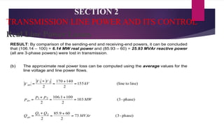 SECTION 2
TRANSMISSION LINE POWER AND ITS CONTROL
Real Line Power Losses
 