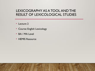 Comprehensive Overview of Lexicography: Theory, Practice, and Modern ...