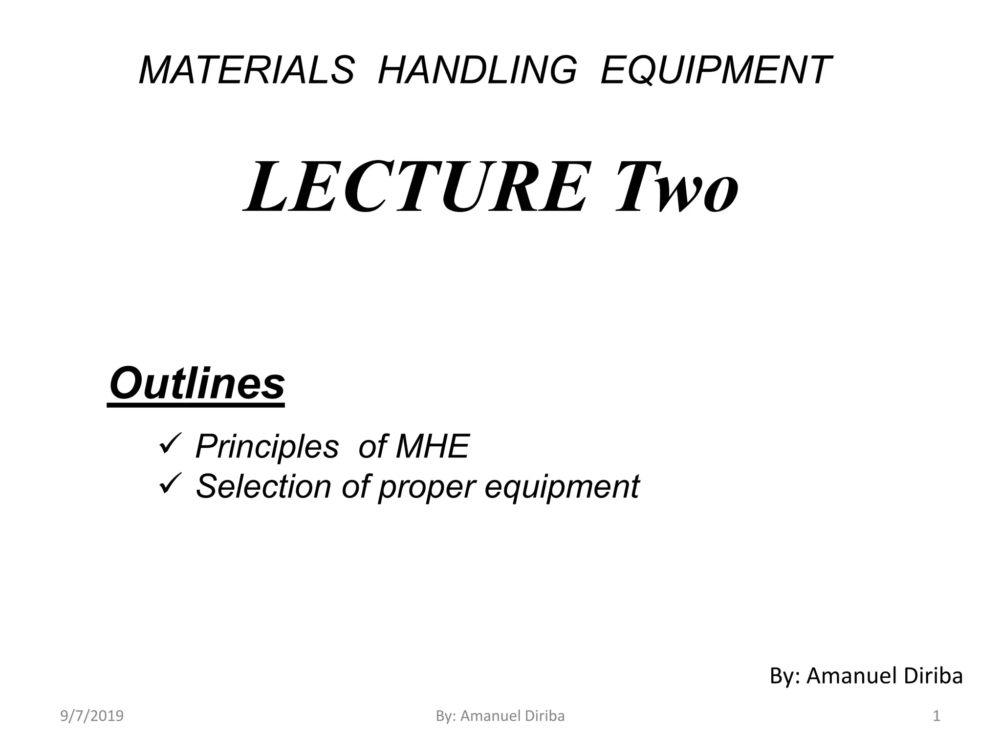 Lecture 2 Material Handling Equipment | PPTX