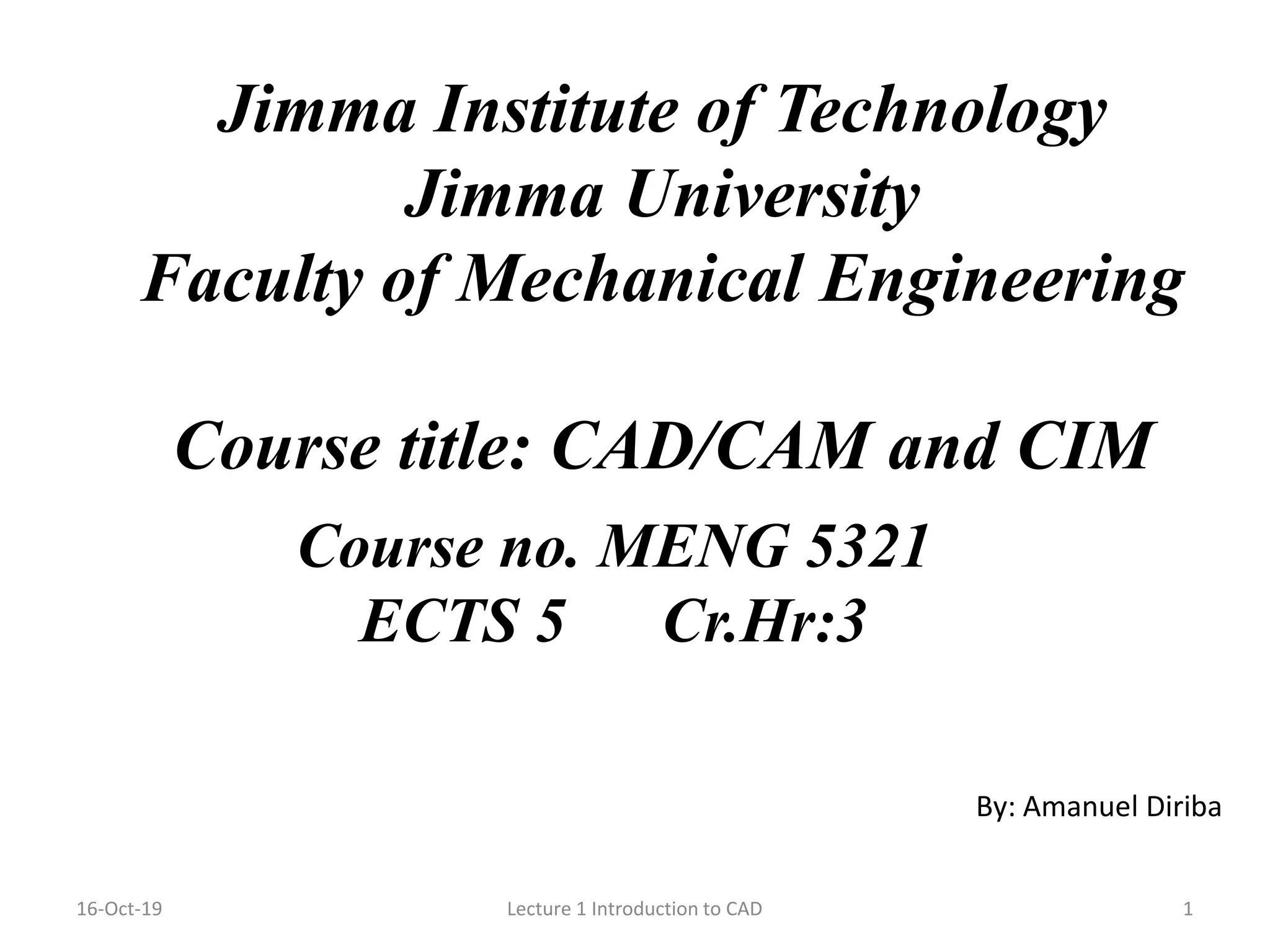 CAD/CAM/CIM ( Lecture 2 model construction and product design) | PPT