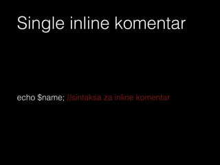 - Kombinovanje stringova
- Funkcije za trim i length stringa
- Pretrage stringova
- Zamjena karaktera u stringu
<?php echo ‘Operacije sa stringovima’ ?>
 