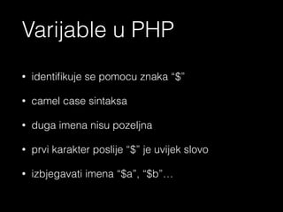 - 3 nacina za pisanje komentara
- Single line komentar
- Multiline komentar
- Inline komentar
<?php echo ‘Komentari u PHP’ ?>
 