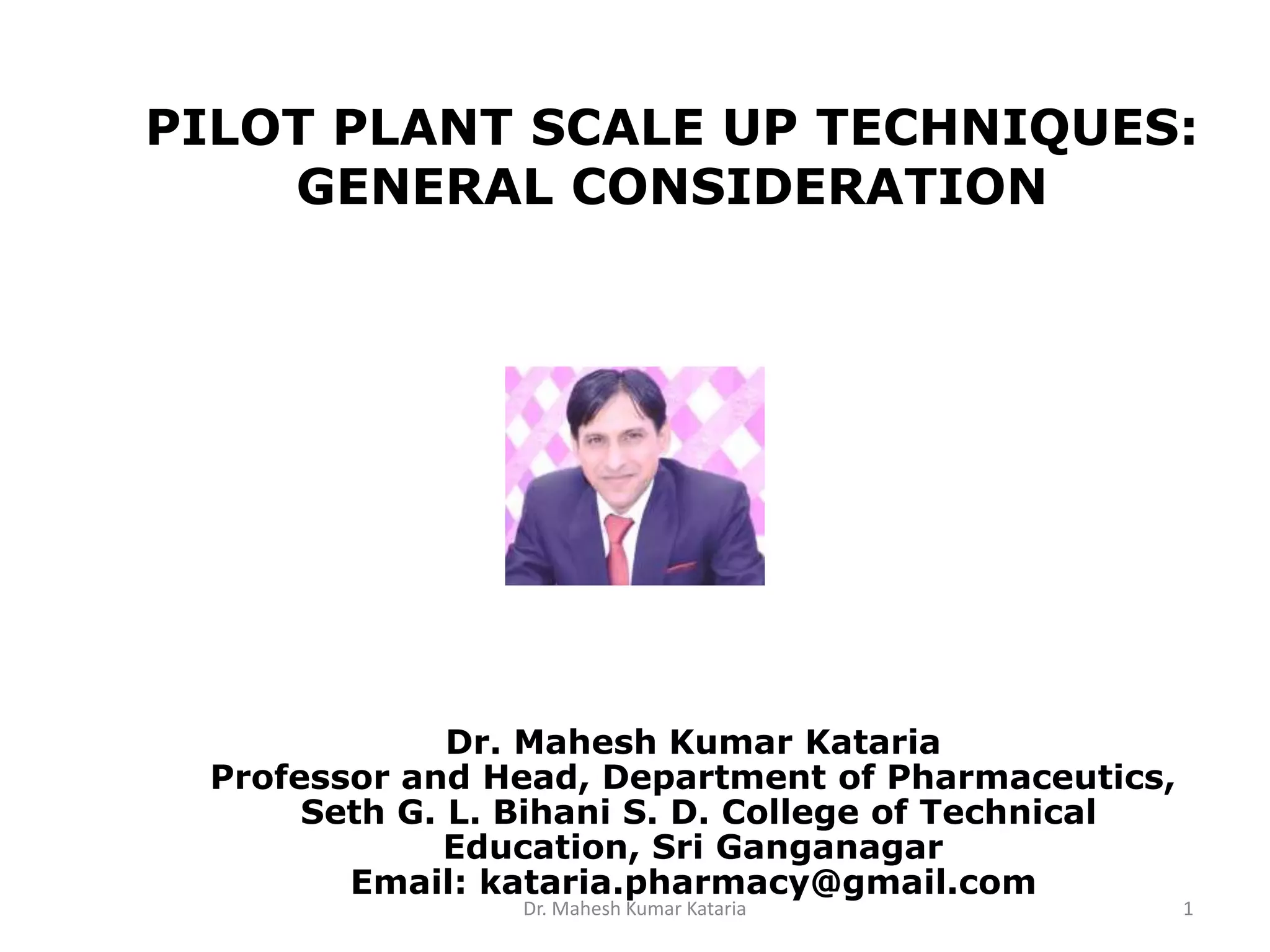 Pilot plant Scale Up Techniques: General considerations | PPT ...