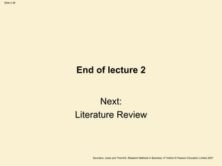End of lecture 2 Next: Literature Review 