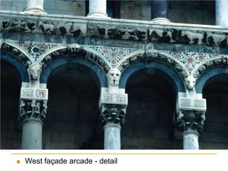    West façade arcade - detail
 