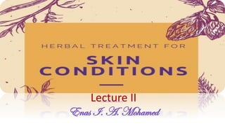 Lecture II
Enas I. A. Mohamed
 