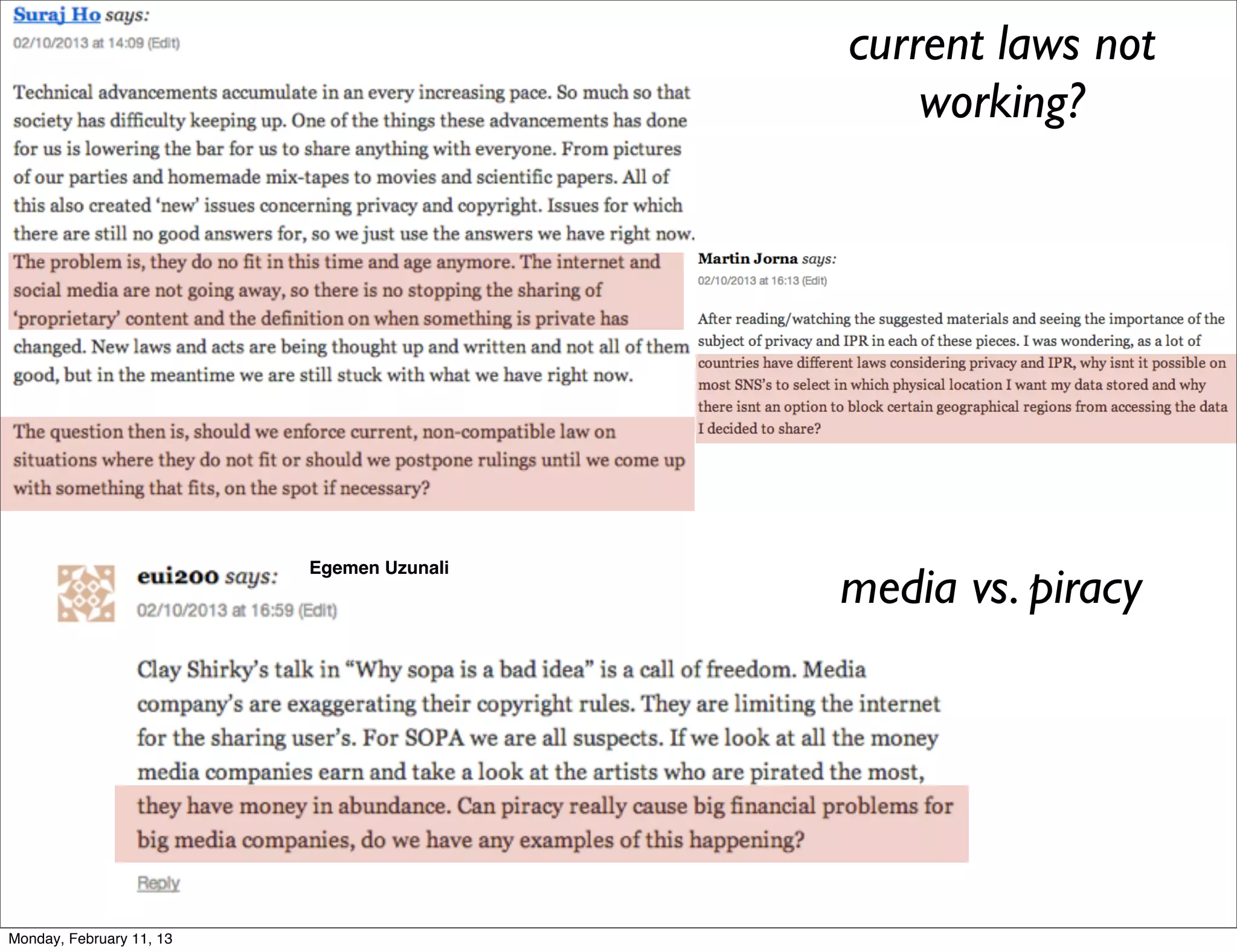 current laws not
                                               working?




                                           media vs. piracy
                          Egemen Uzunali




Monday, February 11, 13
 