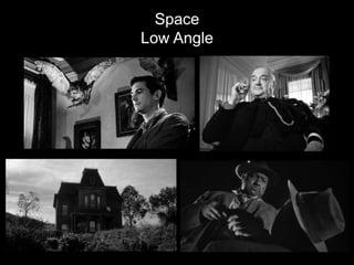 Space
Low Angle
 