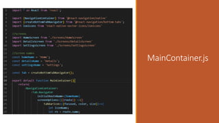 MainContainer.js
 
