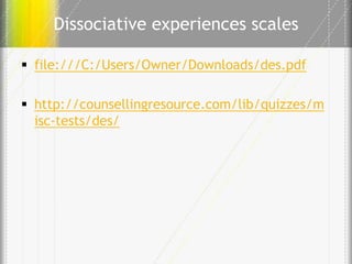 Lecture 2 understanding the role of dissociation and attachment | PPTX