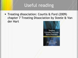 Lecture 2 understanding the role of dissociation and attachment | PPTX