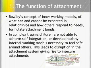 Lecture 2 understanding the role of dissociation and attachment | PPTX