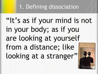 Lecture 2 understanding the role of dissociation and attachment | PPTX