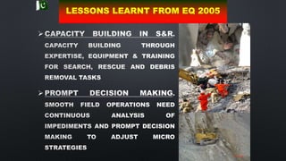57


LESSONS LEARNT FROM EQ 2005
 