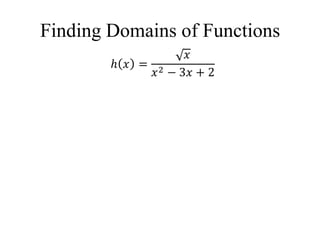 Finding Domains of Functions