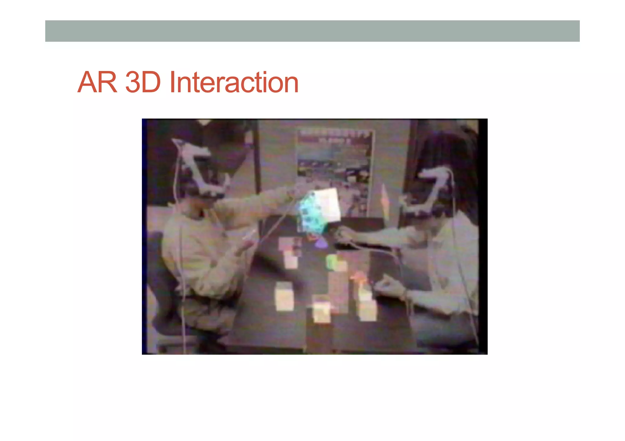 AR 3D Interaction
 
