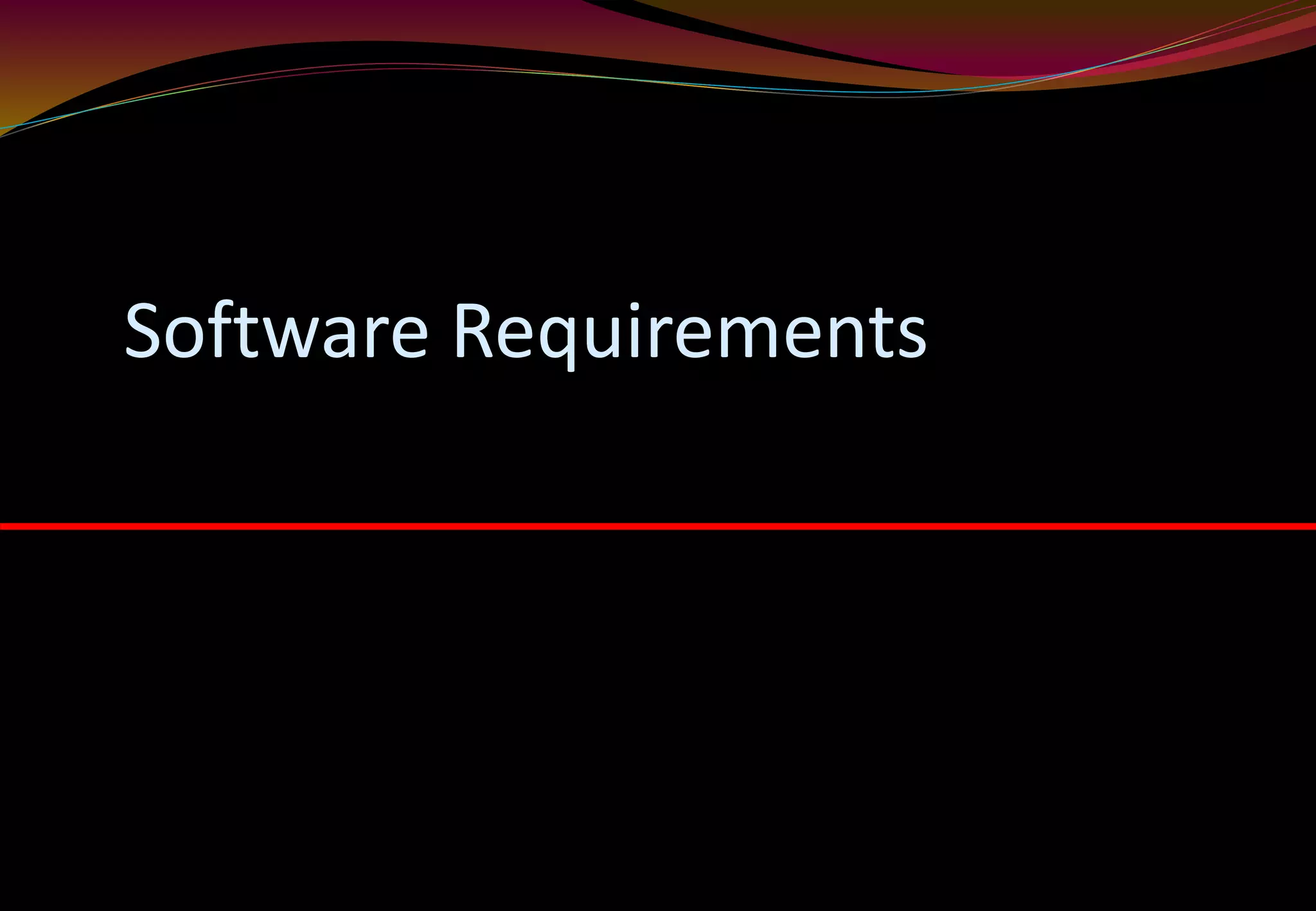Software Requirements
 