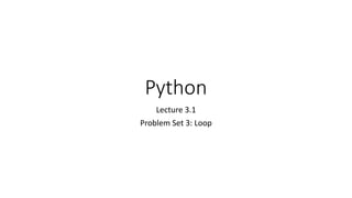 Lecture 3.1 python loop 1 (ewurc) | PPT