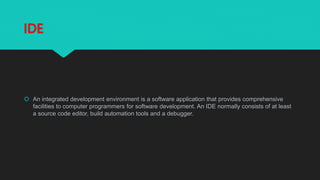 What is IDE in C++? | PPTX | Programming Languages | Computing