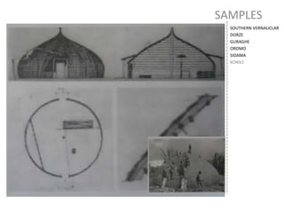 SAMPLES
SOUTHERN VERNAUCLAR
DORZE
GURAGHE
OROMO
SIDAMA
KONSO
 