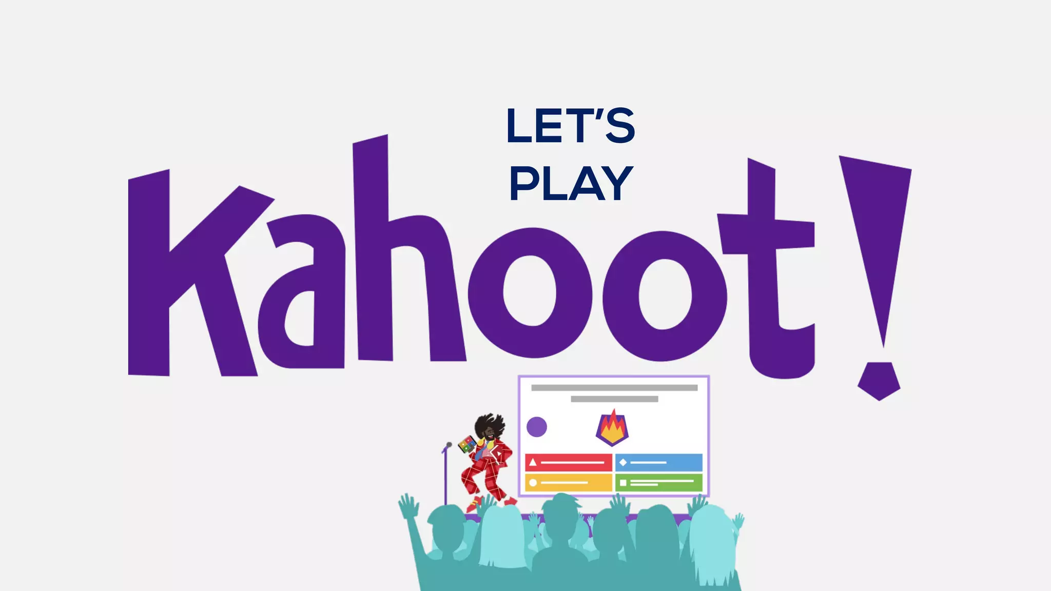 LET’S
PLAY
 