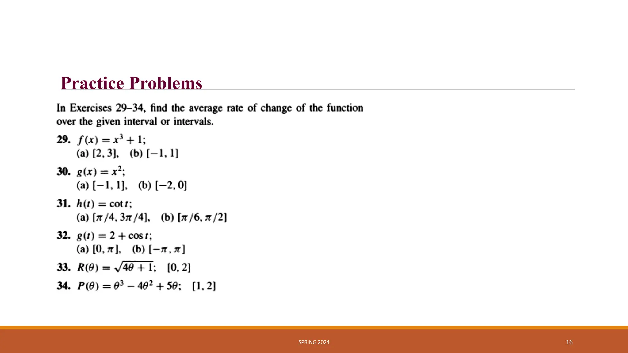 SPRING 2024 16
Practice Problems
 