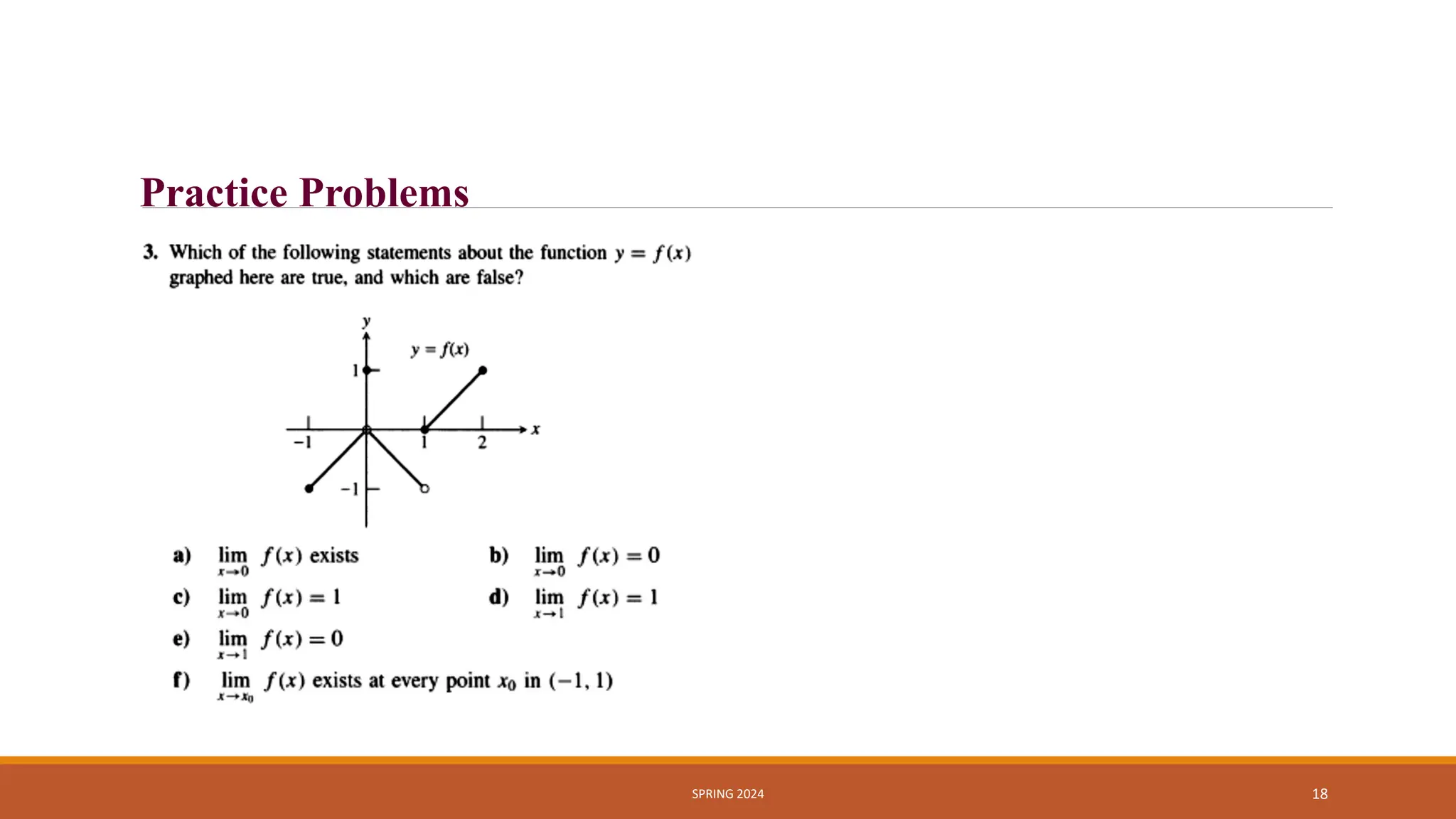 SPRING 2024 18
Practice Problems
 