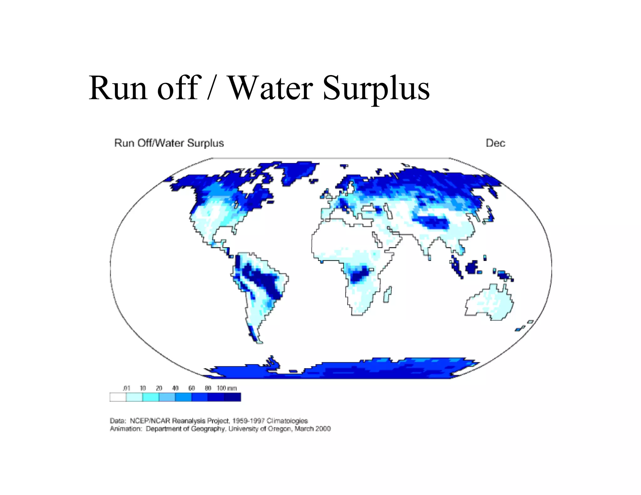 Run off / Water Surplus
 
