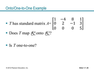 Onto/One-to-One Example
Slide 1.7- 29© 2012 Pearson Education, Inc.
 