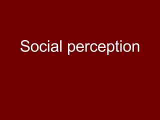 Social perception 