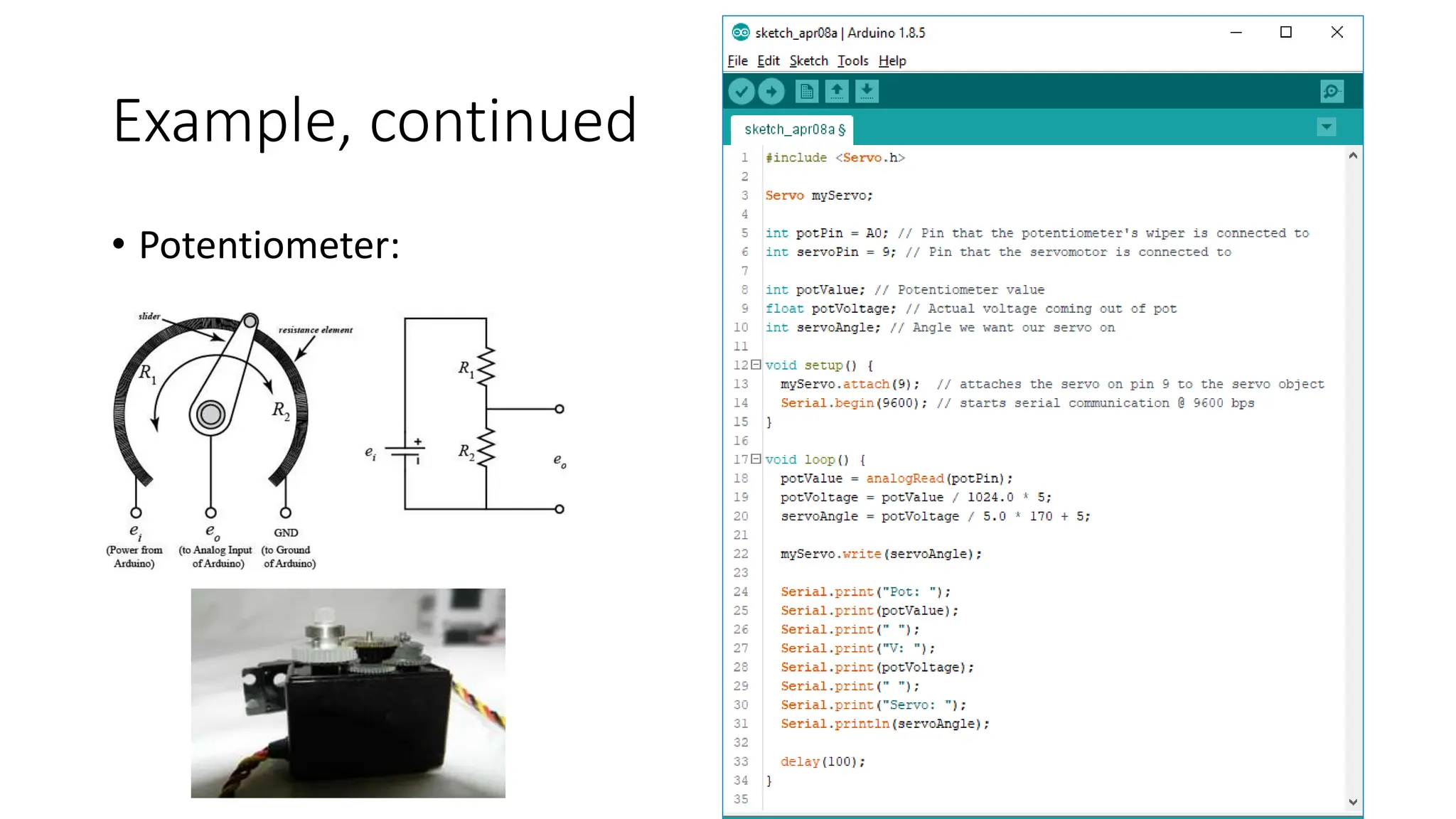 Example, continued
• Potentiometer:
 