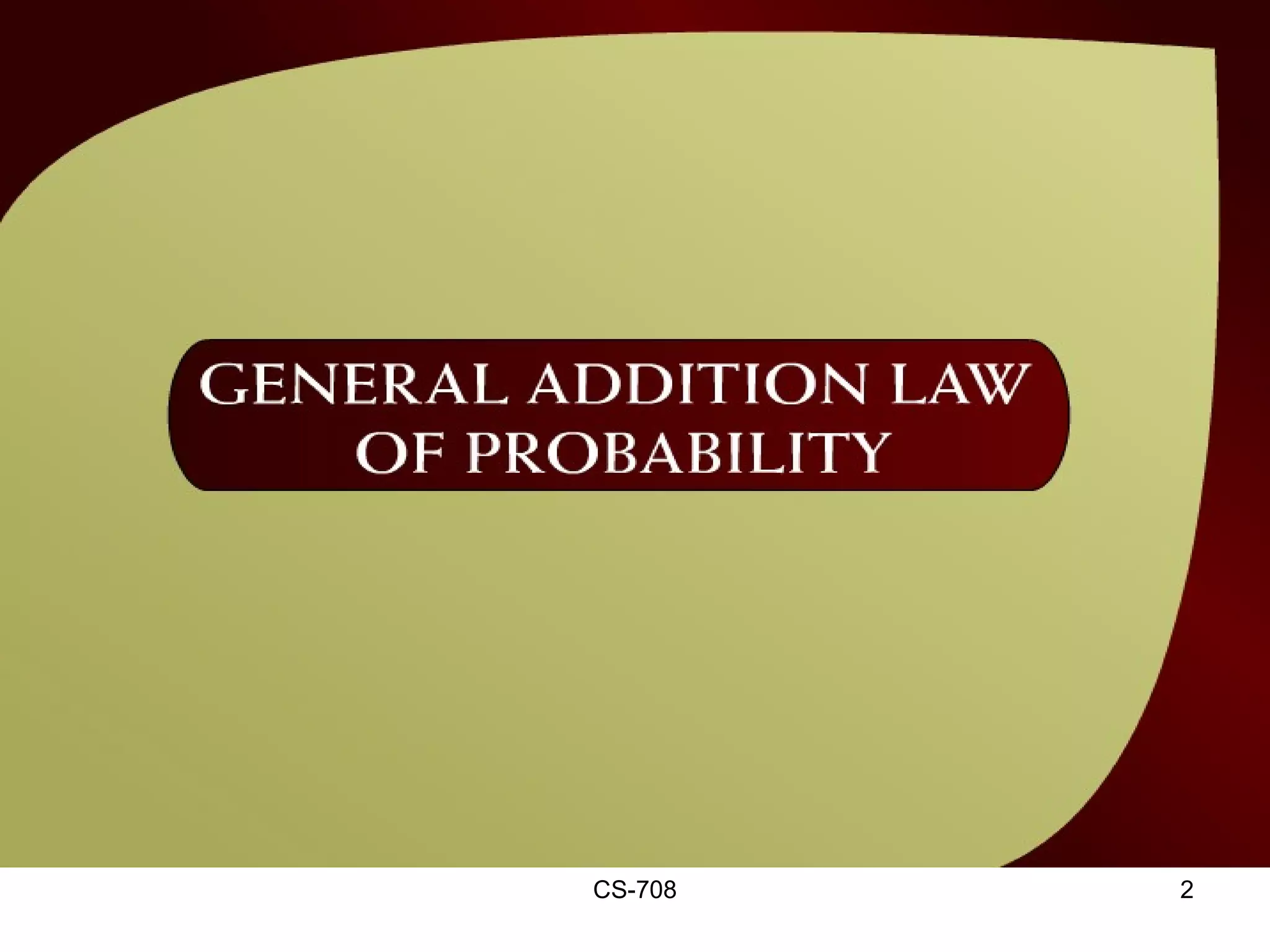 General Addition Law of Probability – (36 – 1a)