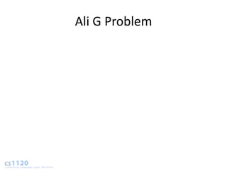 Ali G Problem
 
