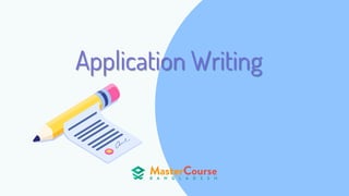 Application Writing
 
